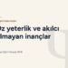 Araştırmalarımdan bölümü kapak görseli: Öz yeterlik ve akılcı olmayan inançlar