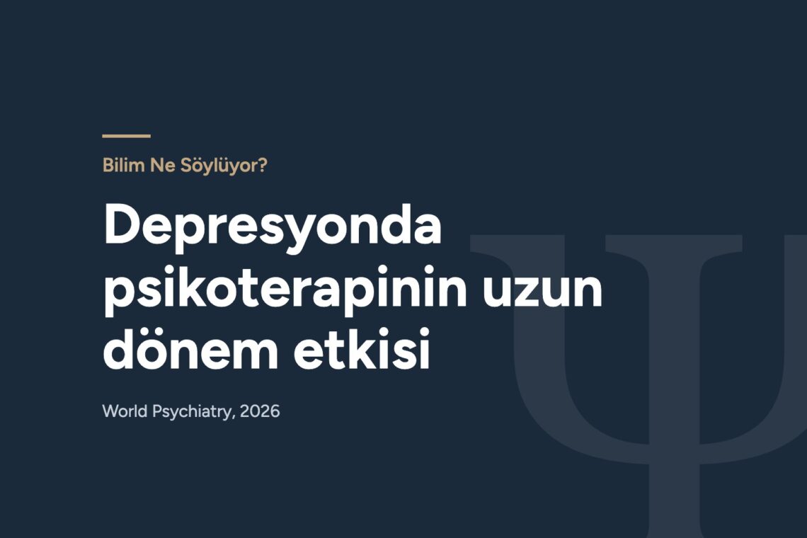 Bilim Ne Söylüyor? bölümü kapak görseli: Depresyonda psikoterapinin uzun dönem etkisi